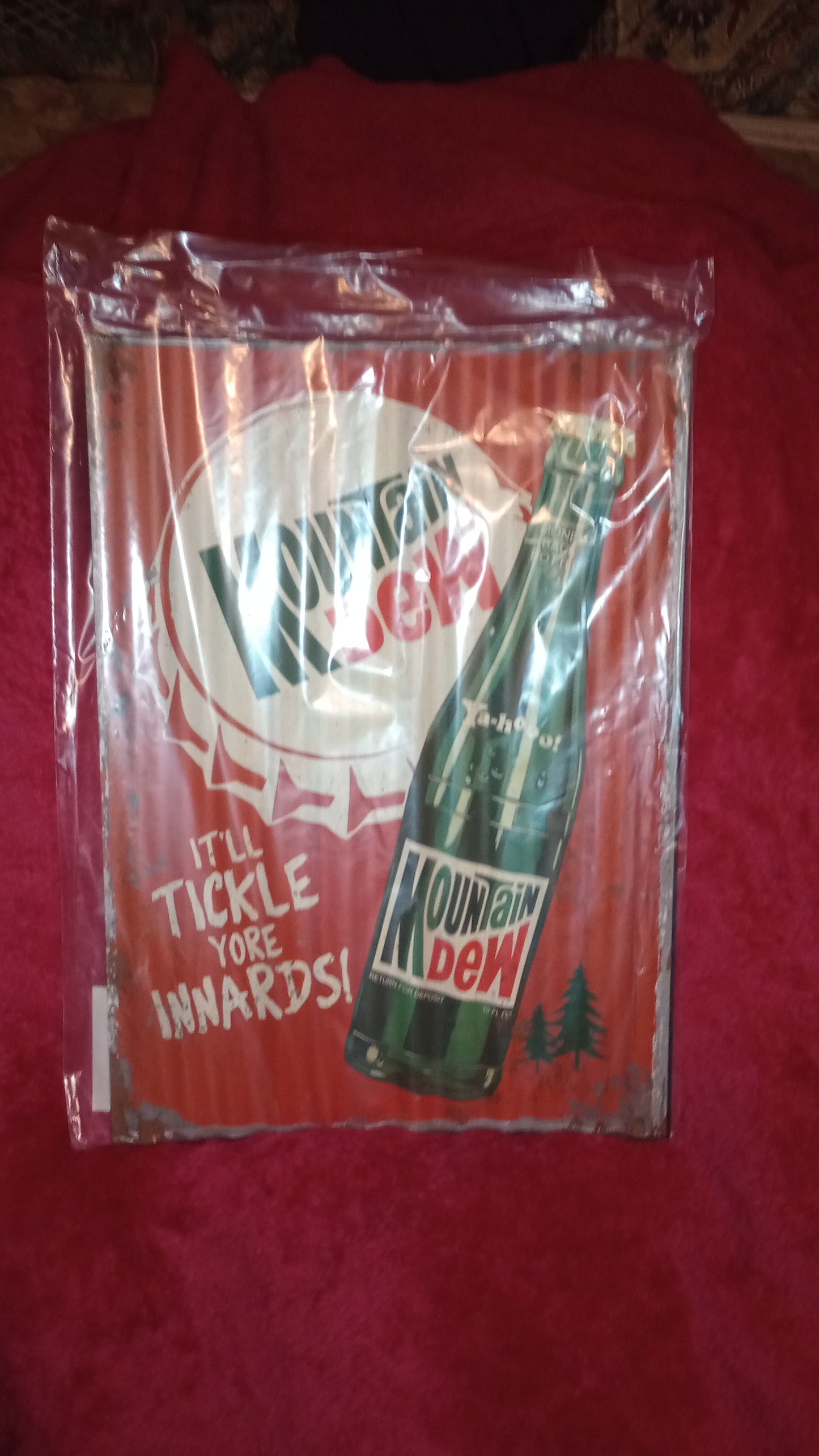 Mountain Dew It'll Tickle Your Innards Sign