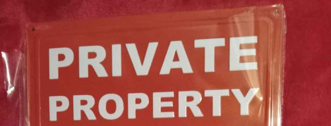 Private Property Property Owner Tin Metal Sign