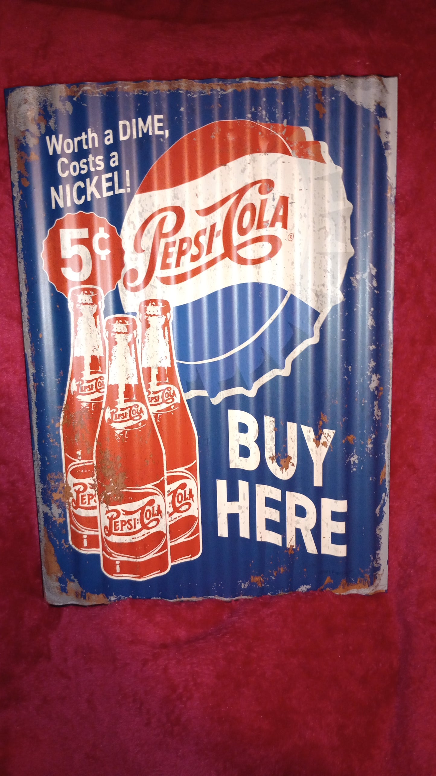 Pepsi Cola Worth A Dime Cost A Nickel Buy Here Sign
